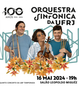 Em 16/05, Orquestra Sinfônica da UFRJ faz 4º concerto de sua 100ª temporada